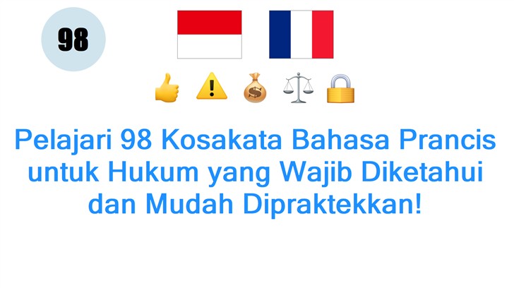 Pelajari 98 Kosakata Bahasa Prancis untuk Hukum yang Wajib Diketahui dan Mudah Dipraktekkan!